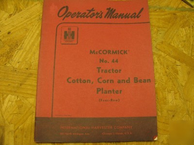 Ih farmall 44 corn cotton planter operators manual