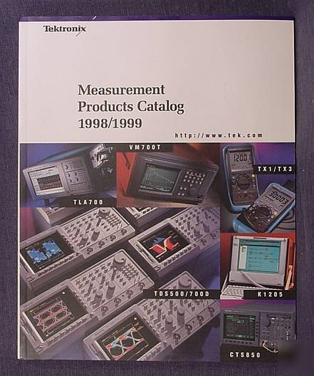 Tektronix measurement products catalog 1998/1999 tek