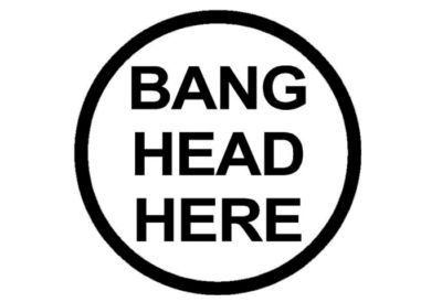 Vinyl graphic - bang head here
