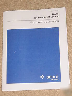 Gould 884 remote i/o system install & operation manual