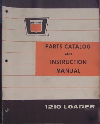 Oliver 1210 loader operator's/parts manual