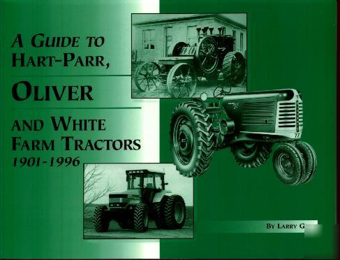 1901-1996 oliver hart parr white tractor guide book