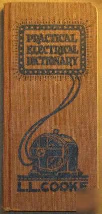 L. l. cooke practical electrical dictionary