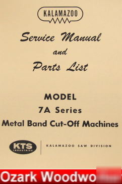 Kalamazoo 7A series horizontal band saw parts manual