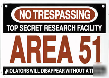 Area 51 aluminum sign