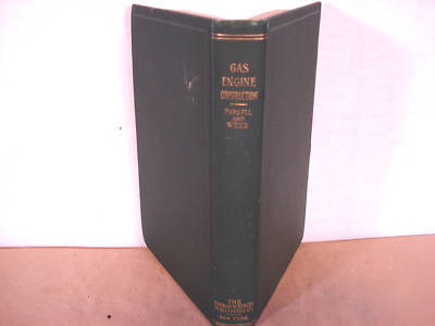 Gas engine construction 1906 parsell & weed hit & miss
