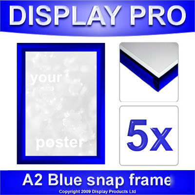 5 x A2 blue snap frames poster holder snapframe display