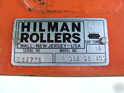 Hilman-15 ton - load mover rollers - equip. skates 
