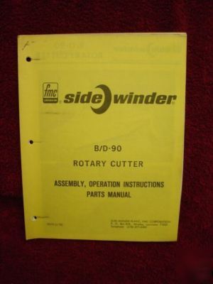Fmc side winder mower b/d-90 operator parts manual