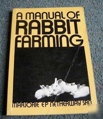 A manual of rabbit farming / rabbit farm breeding 1977
