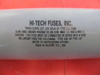 Hitech-trans guard type CL8.3KV 25K p/n HTDE23X025 fuse