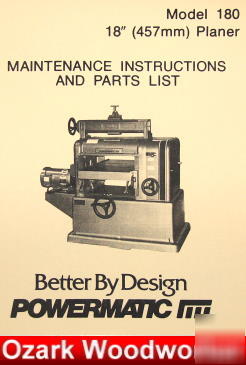 Powermatic 180 18-inch planer operate/parts manual