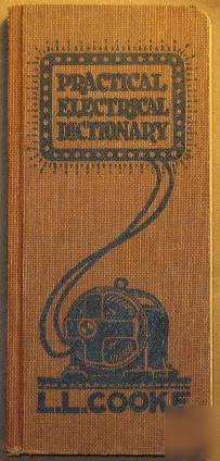 L. l. cooke practical electrical dictionary