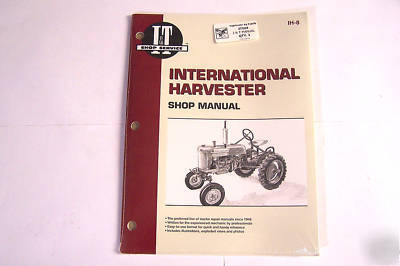 New ih shop manual a b c mta h m md sa cub 4 6 D6 W6TA