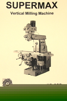Supermax yc-2GS vertical milling machine part manual