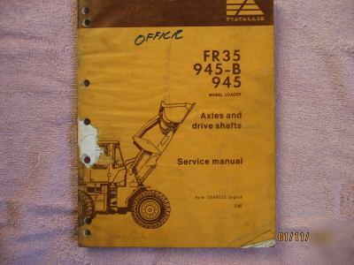 Fiat-allis FR35 945-b & 945 service manual fiatallis