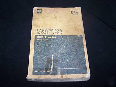 Caterpillar parts book D6 D6C tractor 10K1 to 10K7952
