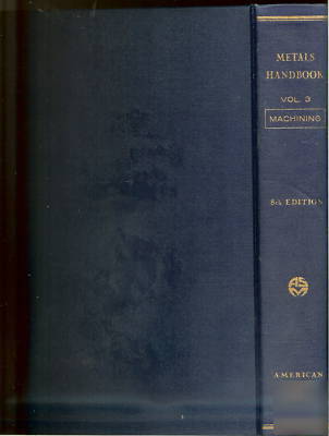 Metals handbook by asm (machining)