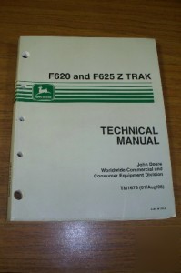 John deere technical manual F620 & F625 z trak, tm 1678