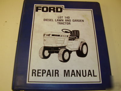 Ford lgt 14D diesel lawn+garden tractor repair manual