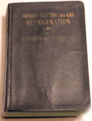 Modern electric and gas refrigeration by althouse 1939