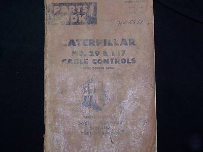 Caterpillar parts book no. 29 & 127 cable controls rso