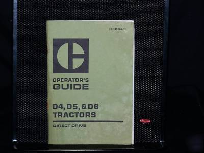 Caterpillar operator's guide D4, D5, & D6 tractors